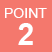POINT 2